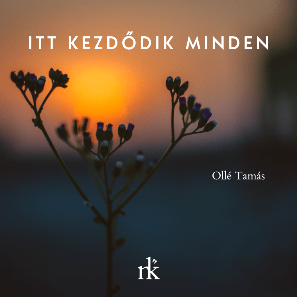 ITT KEZDŐDIK MINDEN.